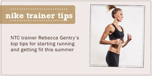 Fitness tips from Nike's Rebecca Gentry